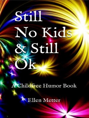 cover image of Still No Kids & Still Ok
